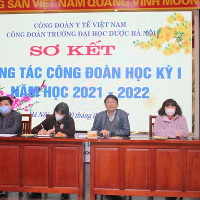 Công đoàn Trường Đại học Dược Hà Nội tổ chức Hội nghị sơ kết công tác Công đoàn học kỳ I, năm học 2021-2022