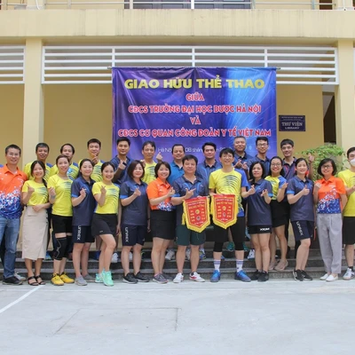 Giao hữu thể thao giữa CĐCS Trường Đại học Dược Hà Nội và CĐCS Cơ quan Công đoàn Y tế Việt Nam